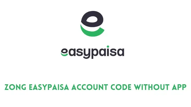 zong easypaisa account code without app