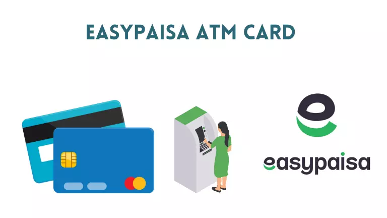 how to get easy paisa atm card