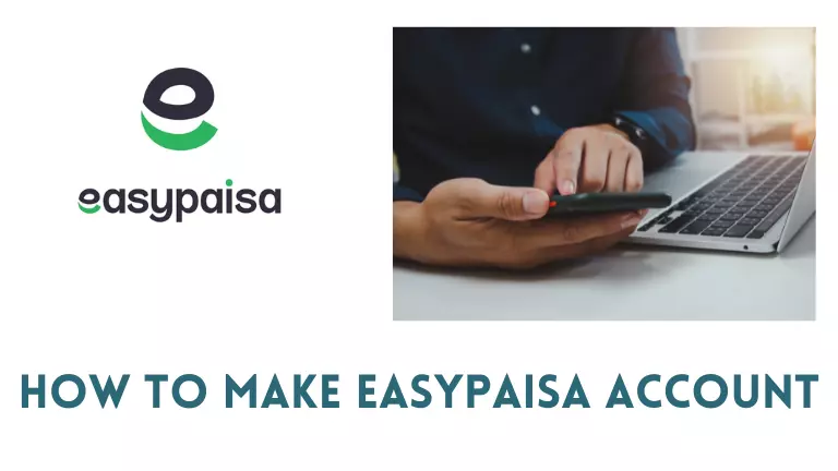 how to make easypaisa account