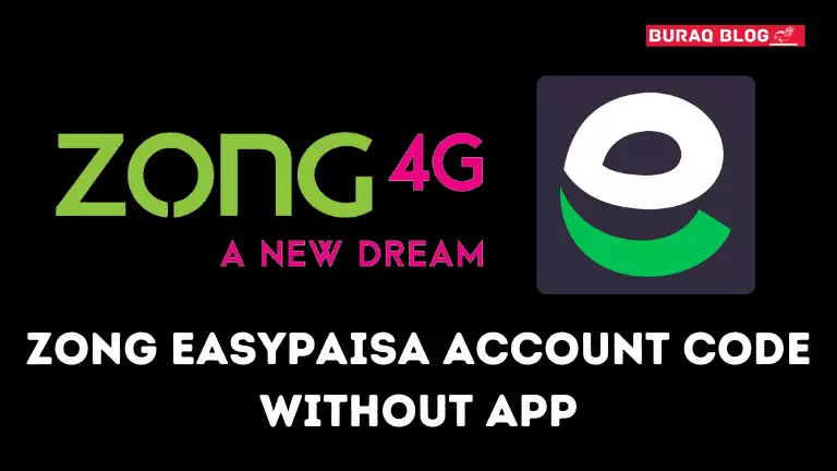 Zong Easypaisa Account Code Without App