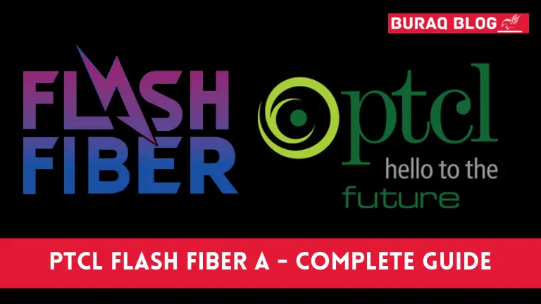 PTCL Flash Fiber A - Complete Guide